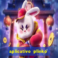 aplicativo plinko paga mesmo